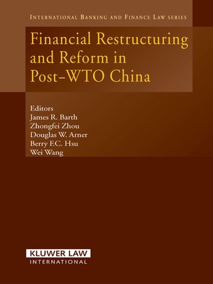 cover image of Financial Restructuring and Reform in Post-WTO China